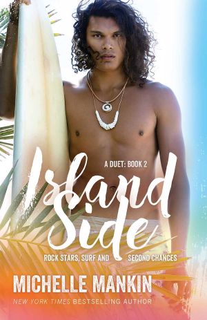 [Rock Stars, Surf and Second Chances 05] • Island Side